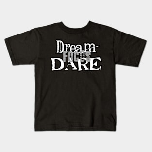 Dream Focus Dare Kids T-Shirt